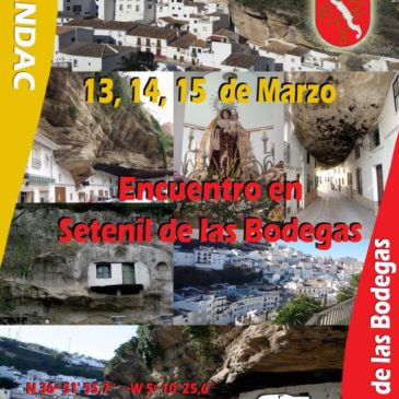 Encuentro en Setenil de las Bodegas. 13, 14 y 15 de Marzo