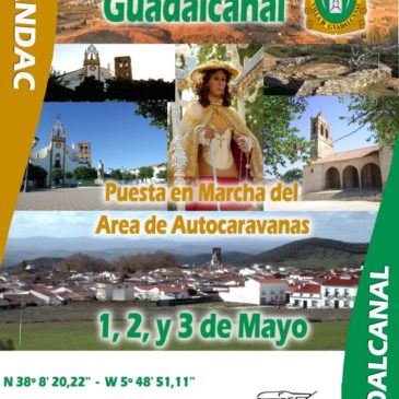 Encuentro en Gualdalcanal (Sevilla) 1,2, y 3 de Mayo del 2015. Puesta en Marcha del Área de Autocaravanas