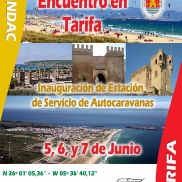 Encuentro en Tarifa – 5,6, y 7 de Junio del 2015. Inauguración de Estación de Servicio de Autocaravanas