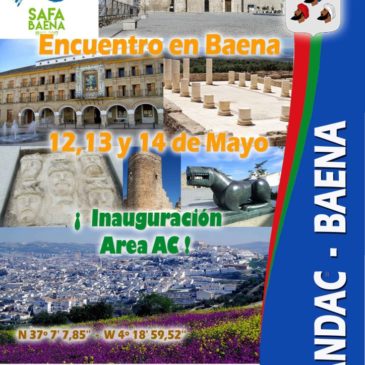 Inauguración del Área de Baena, (Cordoba)-  12, 13 Y 14 de Mayo