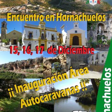 INAUGURACIÓN AREA EN HORNACHUELOS – 15, 16 y 17 de Diciembre