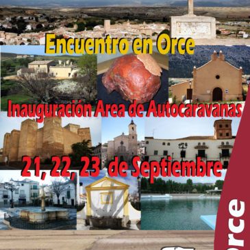 Inauguración Area de Autocaravanas en Orce (Granada) 21-22 Y 23  Septiembre