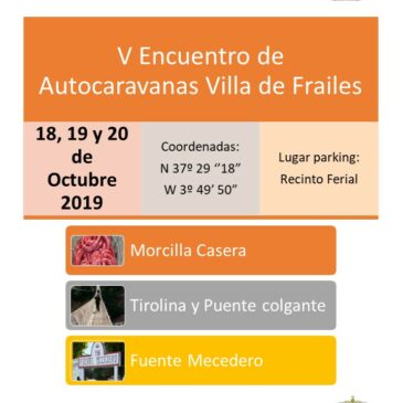 V ENCUENTRO AUTOCARAVANISTA EN FRAILES (JAEN) 18,19 Y 20 DE OCTUBRE DE 2019