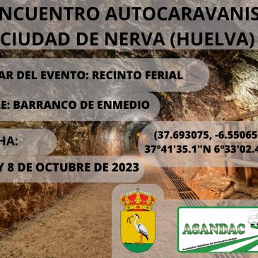 ENCUENTRO AUTOCARAVANISTA CIUDAD DE NERVA (HUELVA) 6, 7 Y 8 DE OCTUBRE